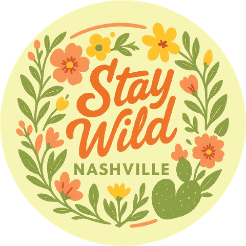 Stay Wild Nashville
